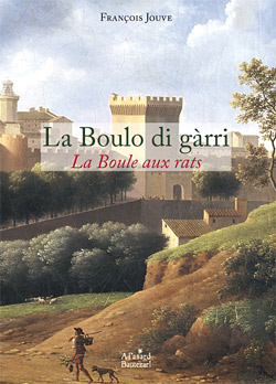 Couverture du livre "La Boulo di gàrri" de François Jouve