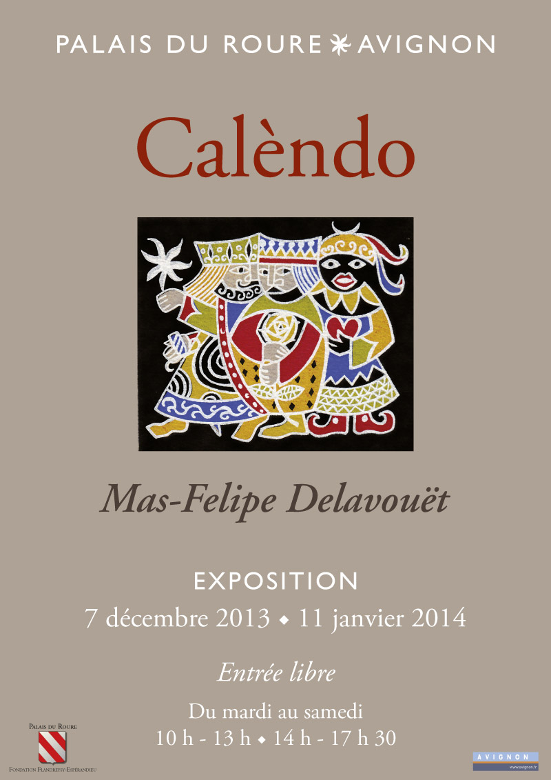 Affiche de l'exposition Calèndo | Max-Philippe Delavouët